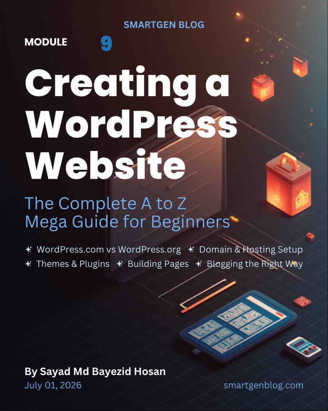 Creating a WordPress Website — The Complete A to Z Mega Guide for Beginners - SmartGen Blog